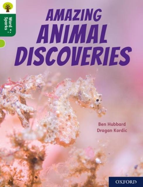 Oxford Reading Tree Word Sparks: Level 12: Amazing Animal Discoveries Popular Titles Oxford University Press
