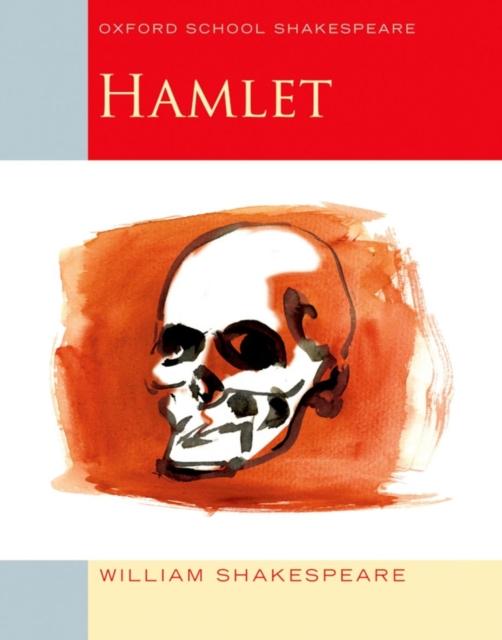 Oxford School Shakespeare: Hamlet Popular Titles Oxford University Press