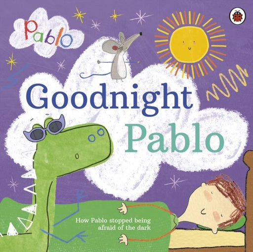 Pablo: Goodnight Pablo Popular Titles Penguin Random House Children's UK