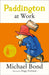 Paddington at Work Popular Titles HarperCollins Publishers