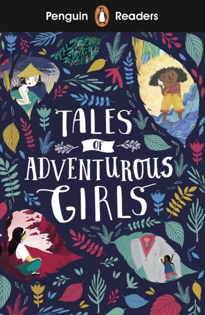 Penguin Readers Level 1: Tales of Adventurous Girls (ELT Graded Reader) Popular Titles Penguin Random House Children's UK