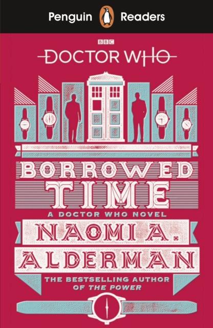 Penguin Readers Level 5: Doctor Who: Borrowed Time (ELT Graded Reader) Popular Titles Penguin Random House Children's UK