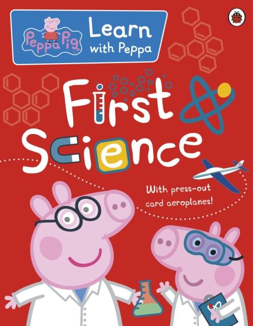 Peppa: First Science Popular Titles Penguin Random House Children's UK