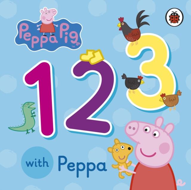 Peppa Pig: 123 with Peppa Popular Titles Penguin Random House Children's UK
