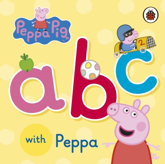 Peppa Pig: ABC with Peppa Popular Titles Penguin Random House Children's UK