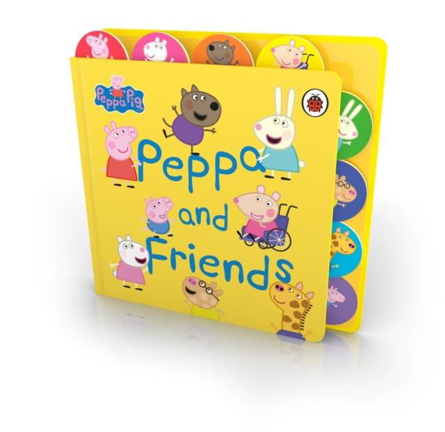 Peppa Pig: Peppa and Friends : Tabbed Board Book Popular Titles Penguin Random House Children's UK