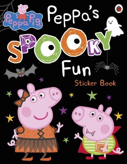 Peppa Pig: Peppa's Spooky Fun Sticker Book Popular Titles Penguin Random House Children's UK