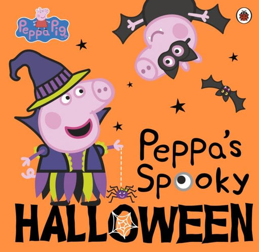 Peppa Pig: Peppa's Spooky Halloween Popular Titles Penguin Random House Children's UK