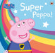 Peppa Pig: Super Peppa! Popular Titles Penguin Random House Children's UK