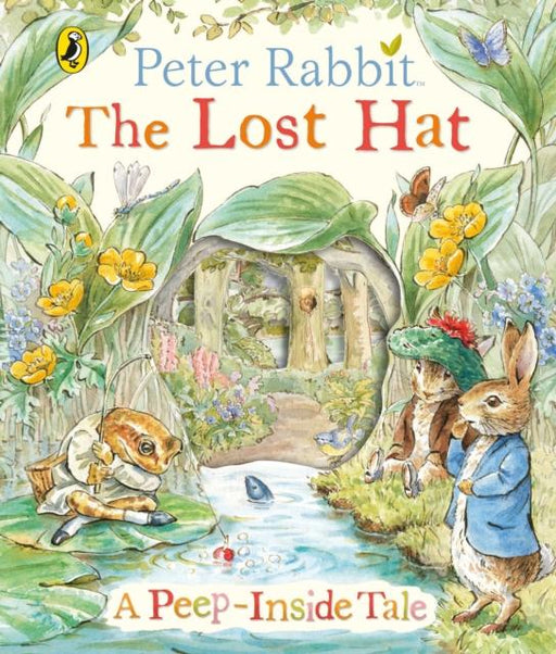 Peter Rabbit: The Lost Hat A Peep-Inside Tale Popular Titles Penguin Random House Children's UK