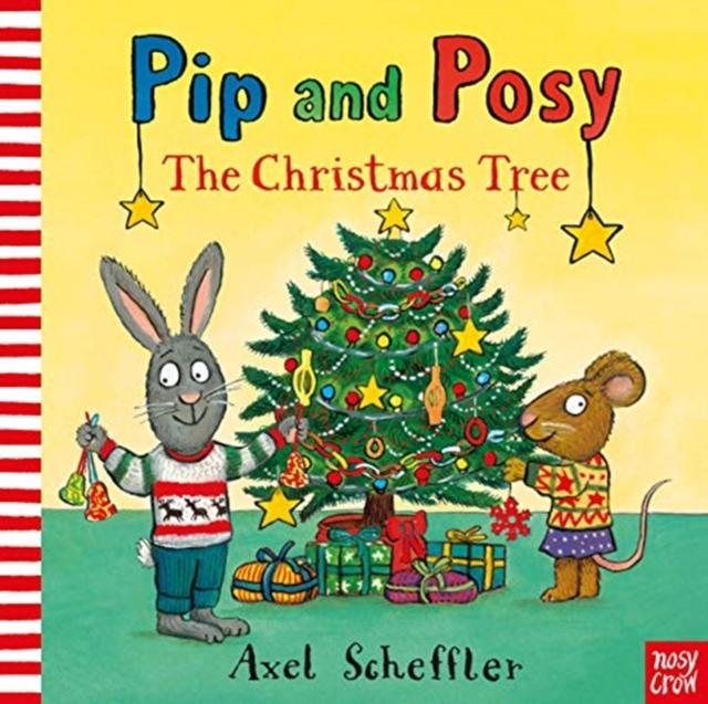 Pip and Posy: The Christmas Tree Popular Titles Nosy Crow Ltd