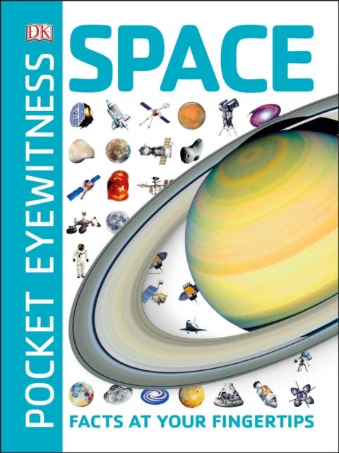 Pocket Eyewitness Space : Facts at Your Fingertips Popular Titles Dorling Kindersley Ltd