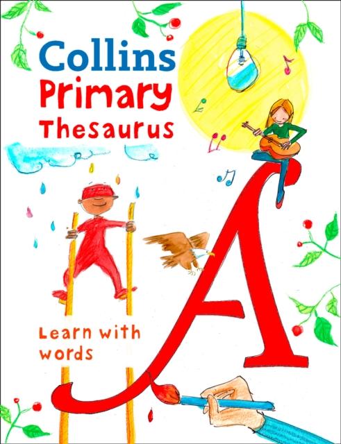 Primary Thesaurus : Illustrated Thesaurus for Ages 7+ Popular Titles HarperCollins Publishers