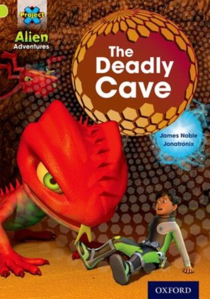Project X: Alien Adventures: Lime: The Deadly Cave — Books2Door