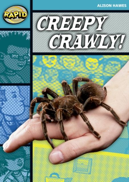 Rapid Reading: Creepy, Crawly (Stage 3, Level 3B) Popular Titles Pearson Education Limited