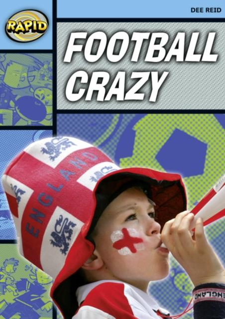 Rapid Reading: Football Crazy (Stage 2, Level 2A) Popular Titles Pearson Education Limited