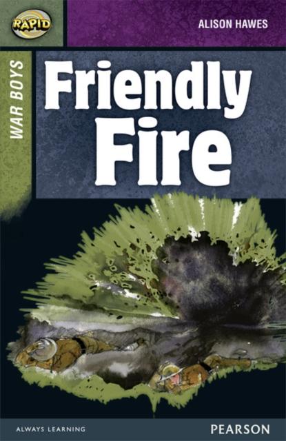 Rapid Stage 8 Set B: War Boys: Friendly Fire Popular Titles Pearson Education Limited