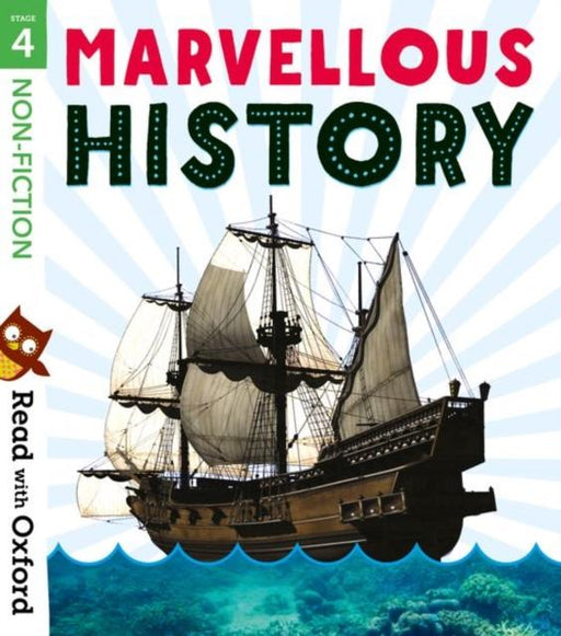 Read with Oxford: Stage 4: Non-fiction: Marvellous History Popular Titles Oxford University Press
