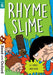 Read with Oxford: Stage 6: Rhyme Slime Popular Titles Oxford University Press