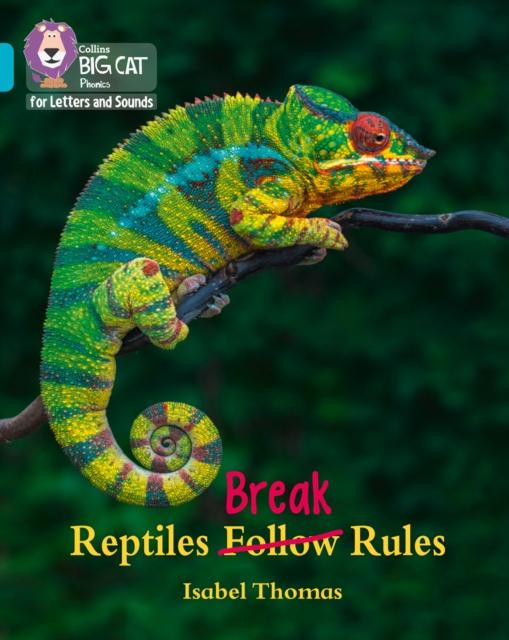 Reptiles Break Rules : Band 07/Turquoise Popular Titles HarperCollins Publishers