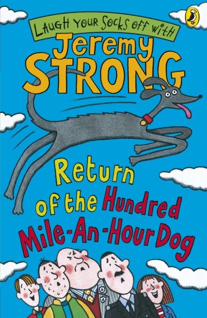 Return of the Hundred-Mile-an-Hour Dog Popular Titles Penguin Random House Children's UK