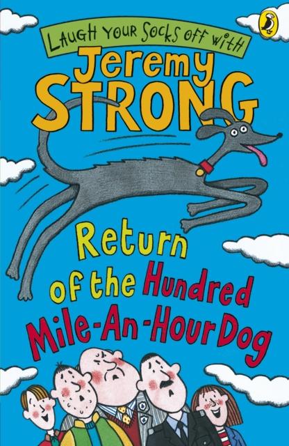 Return of the Hundred-Mile-an-Hour Dog Popular Titles Penguin Random House Children's UK