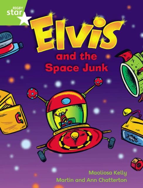 Rigby Star Gui Phonic Opportunity Readers Green: Elvis & The Space Junk Pupil Bk (Single) Popular Titles Pearson Education Limited