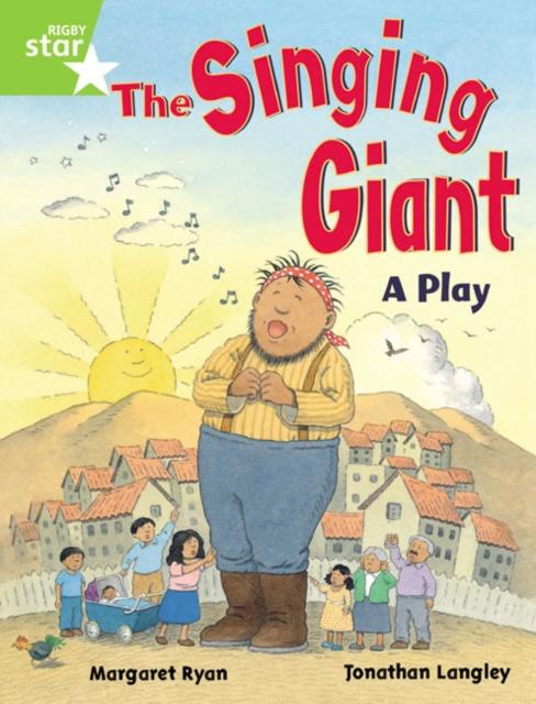 Rigby Star Guided 1 Green Level: The Singing Giant, Play, Pupil Book (single) Popular Titles Pearson Education Limited