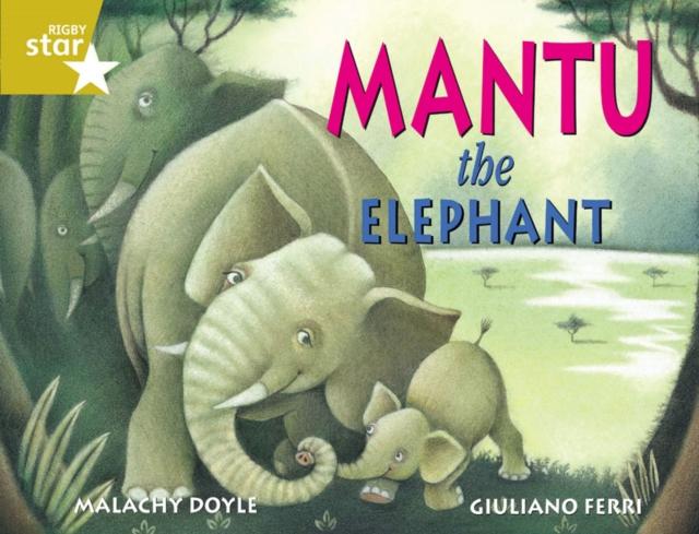 Rigby Star Guided 2 Gold Level: Mantu the Elephant Pupil Book (single) Popular Titles Pearson Education Limited