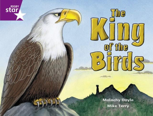 Rigby Star Guided 2 Purple Level: The King of the Birds Pupil Book (single) Popular Titles Pearson Education Limited