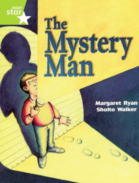Rigby Star Guided Lime Level: The Mystery Man Single Popular Titles Pearson Education Limited