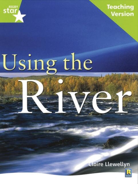 Rigby Star Guided Lime Level: Using the River Teaching Version Popular Titles Pearson Education Limited