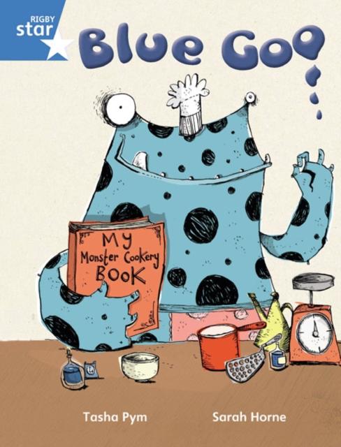 Rigby Star Guided Phonic Opportunity Readers Blue: Pupil Book Single: Blue Goo Popular Titles Pearson Education Limited