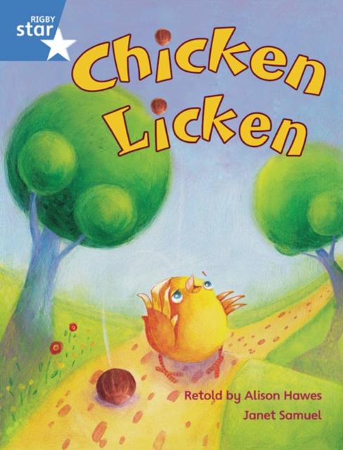 Rigby Star Guided Phonic Opportunity Readers Blue: Pupil Book Single: Chicken Licken Popular Titles Pearson Education Limited