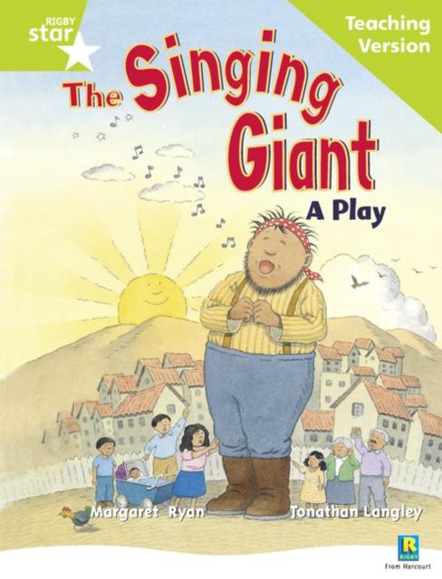 Rigby Star Guided Reading Green Level: The Singing Giant - play Teaching Version Popular Titles Pearson Education Limited
