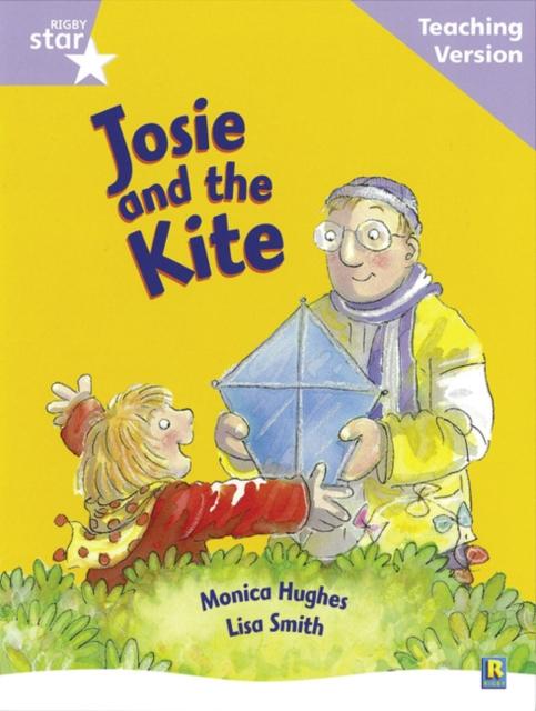 Rigby Star Guided Reading Lilac Level: Josie and the Kite Teaching Version Popular Titles Pearson Education Limited