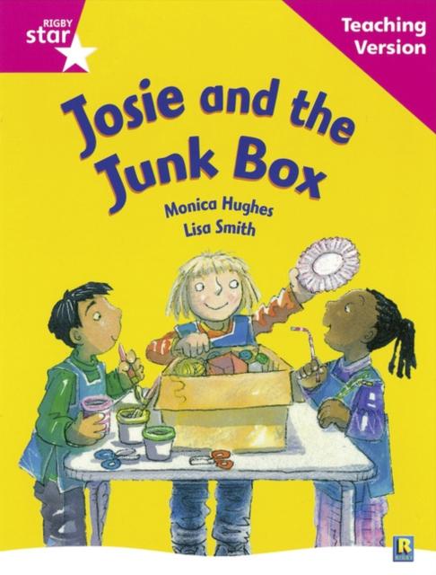 Rigby Star Guided Reading Pink Level: Josie and the Junk Box Teaching Version Popular Titles Pearson Education Limited