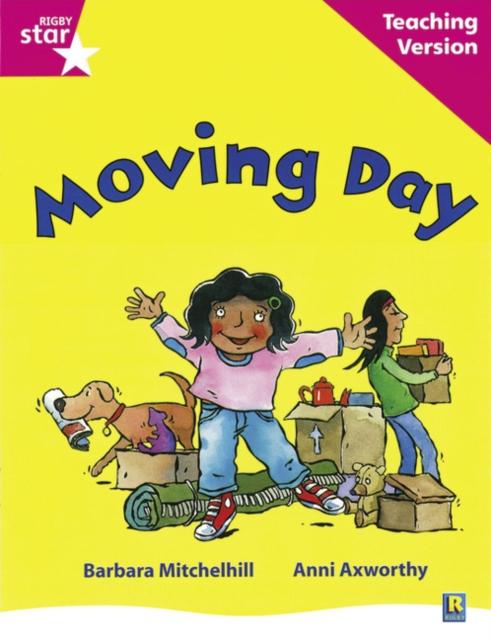Rigby Star Guided Reading Pink Level: Moving Day Teaching Version Popular Titles Pearson Education Limited