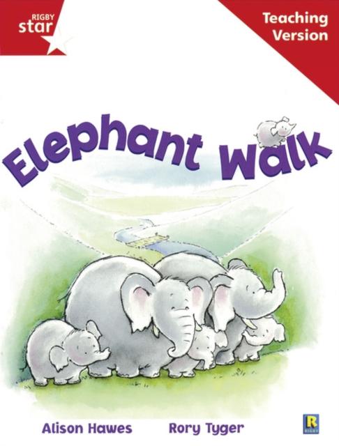 Rigby Star Guided Reading Red Level: Elephant Walk Teaching Version Popular Titles Pearson Education Limited