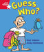 Rigby Star Guided Reception: Red Level: Guess Who? Pupil Book (single) Popular Titles Pearson Education Limited