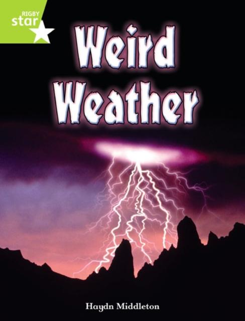 Rigby Star Indep Year 2 Lime Non Fiction Weird Weather Single Popular Titles Pearson Education Limited