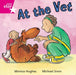 Rigby Star Independent Pink Reader 13 At the Vet Popular Titles Pearson Education Limited
