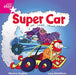 Rigby Star Independent Pink Reader 15:Super Car! Popular Titles Pearson Education Limited