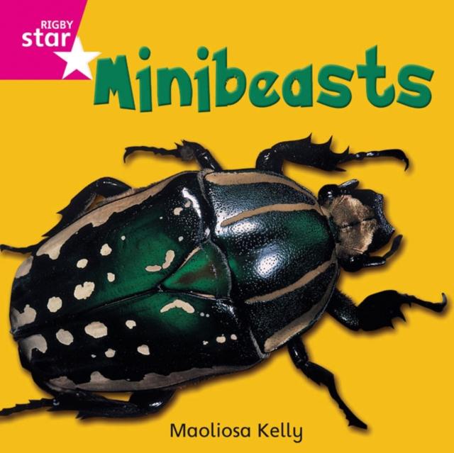 Rigby Star Independent Pink Reader 2 Minibeasts Popular Titles Pearson Education Limited