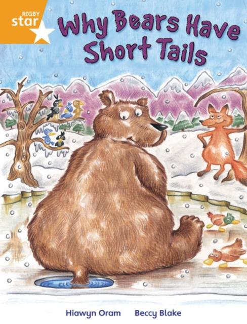 Rigby Star Independent Year 2 Orange Fiction Why Bears Have Short Tails Single Popular Titles Pearson Education Limited