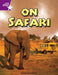 Rigby Star Independent Year 2 Purple Non Fiction On Safari Single Popular Titles Pearson Education Limited
