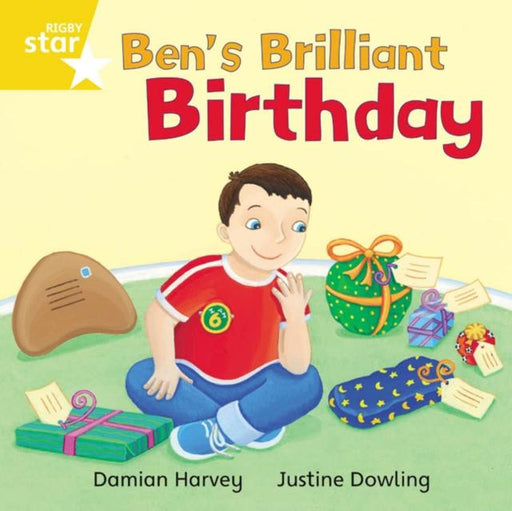 Rigby Star Independent Yellow Reader 10: Ben's Brilliant Birthday Popular Titles Pearson Education Limited