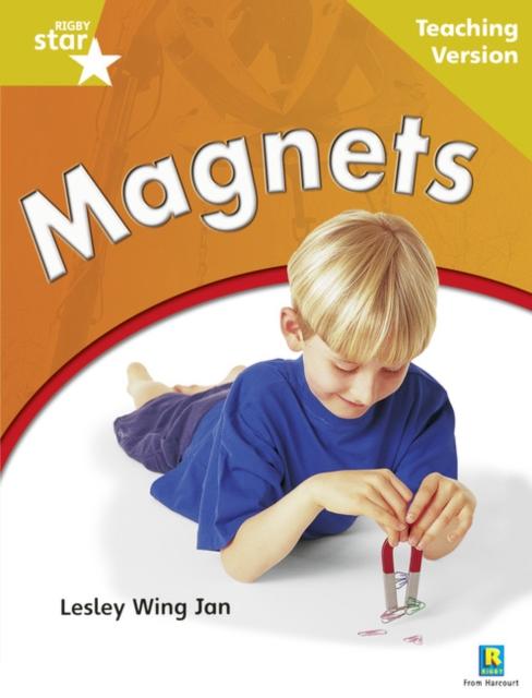 Rigby Star Non-fiction: Guided Reading Gold Level: Magnets Teaching Version Popular Titles Pearson Education Limited