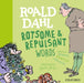Roald Dahl Rotsome and Repulsant Words Popular Titles Oxford University Press