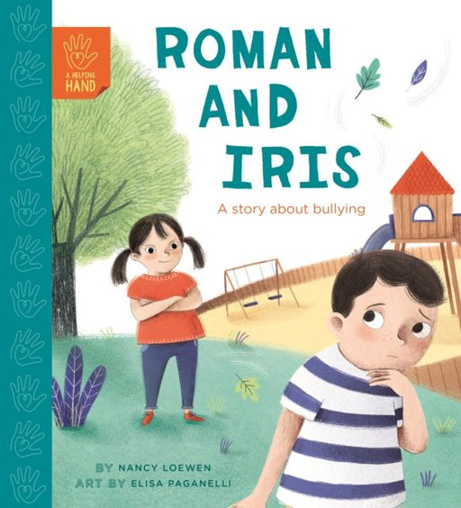 Roman and Iris : A Story about Bullying Popular Titles QED Publishing